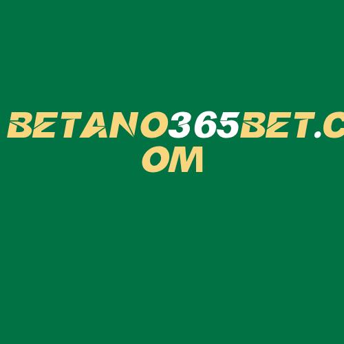 Logo da BETANO365BET